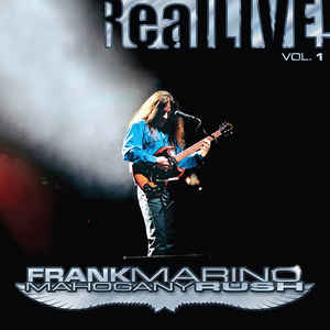 Frank Marino & Mahogany Rush ‎– RealLIVE! Vol. 1 -  2 × Vinyle, LP, Album, Édition Limitée, Réédition