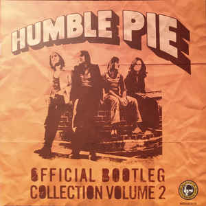 Humble Pie ‎– Official Bootleg Collection Volume 2  - 2 × vinyle, LP