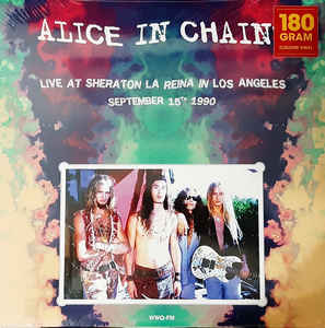 Alice In Chains ‎– Live At Sheraton La Reina In Los Angeles, September 15th 1990  Vinyle, LP, Sortie, Vinyle couleur