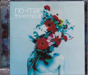 No-Man ‎– Flowermouth   CD, Album, Réédition, Remasterisé