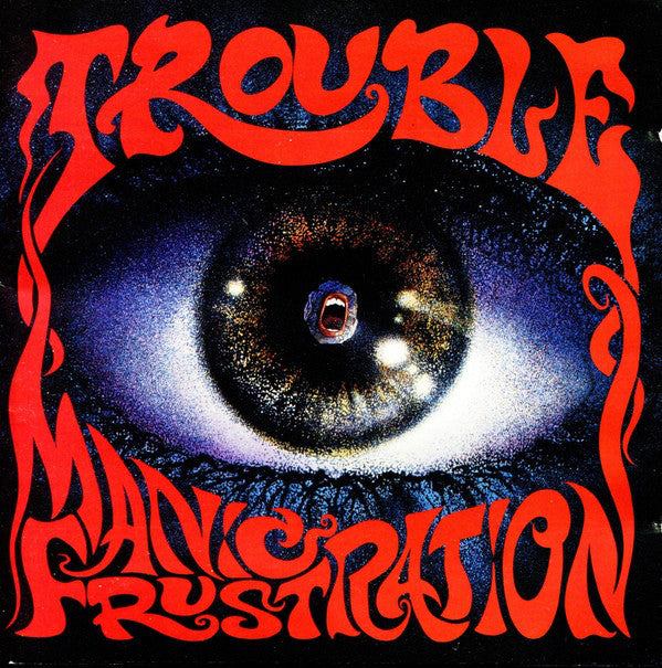 Trouble  – Manic Frustration  CD, Album, Réédition, Remasterisé, Édition Slipcase