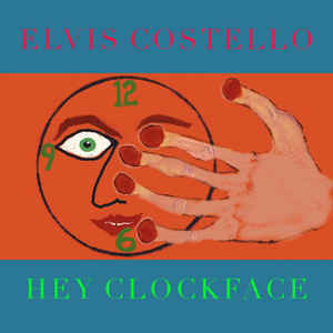 Elvis Costello ‎– Hey Clockface  2 × Vinyle, LP, Album