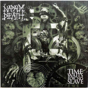 Napalm Death ‎– Time Waits For No Slave  Vinyle, LP, Album, Réédition, 180 grammes