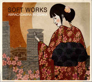 Soft Works ‎– Abracadabra In Osaka  2 × CD, Digipak