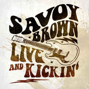 Savoy Brown ‎– Live And Kickin'  CD, Album, Réédition