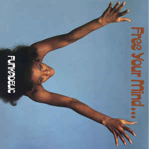 Funkadelic ‎– Free Your Mind And Your Ass Will Follow  Vinyle, LP, Album, Réédition, Bleu