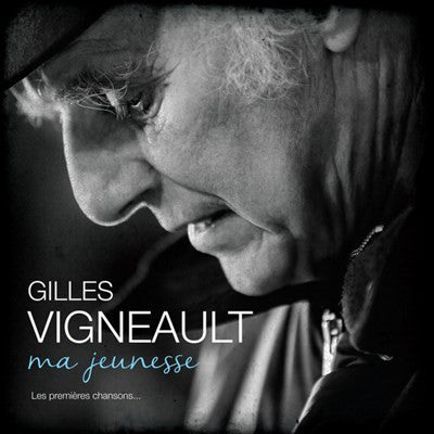 Gilles Vigneault – Ma jeunesse les premières chansons  Vinyle, LP, Stéréo