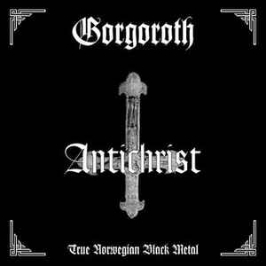 Gorgoroth ‎– Antichrist  Vinyle, LP, Album, Édition limitée, Réédition, Split Black/White
