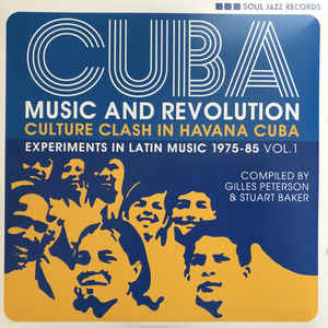 Artistes Divers ‎– Cuba: Music And Revolution (Culture Clash In Havana Cuba: Experiments In Latin Music 1975-85 Vol. 1)  3 × Vinyle, LP, Compilation