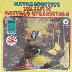 Buffalo Springfield ‎– Retrospective - The Best Of Buffalo Springfield  Vinyle, LP, Compilation, Réédition, Remasterisé, Stéréo, Mono, 180g