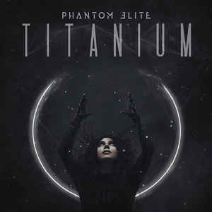 Phantom Elite ‎– Titanium  CD, Album