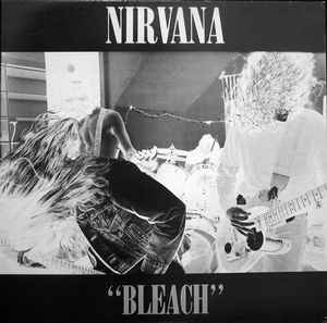 Nirvana ‎– Bleach  Vinyle, LP, Album, Réédition, Remasterisé