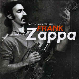 Frank Zappa ‎– Capitol Theatre 1978 - 4 × CD, Compilation, Remasterisé