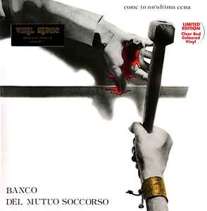 Banco Del Mutuo Soccorso ‎– Come In Un'Ultima Cena  Vinyle, LP, Album, Edition limitée, Réédition, Clear Red