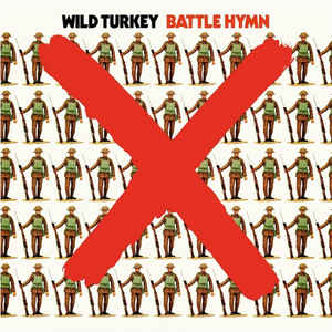 Wild Turkey ‎– Battle Hymn  Vinyle, LP, Album, Réédition
