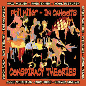 Phil Miller / In Cahoots ‎– Conspiracy Theories  CD, Album