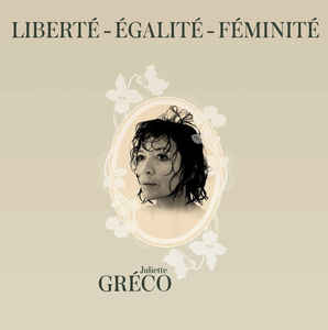 Juliette Gréco ‎– Liberté - Égalité - Féminité  Vinyle, LP, Compilation