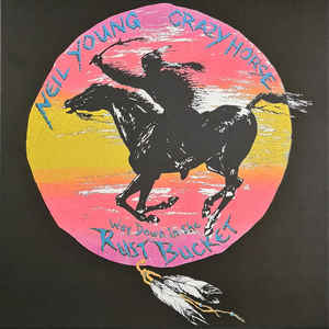 Neil Young With Crazy Horse ‎– Way Down In The Rust Bucket  4 × Vinyle, LP, Stereo + 2 × CD, Stereo + DVD-Video  Album, Édition Deluxe, numéroté