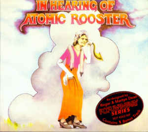 Atomic Rooster ‎– In Hearing Of  CD, réédition, album, Digipak