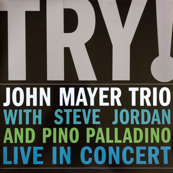 John Mayer Trio – Try!  2 x Vinyle, LP, Album, Stéréo