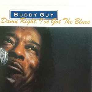 Buddy Guy – Damn Right, I've Got The Blues  Vinyle, LP, Album, Réédition,  180g