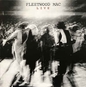 Fleetwood Mac ‎– Live   3 × CD, Album, Réédition, Remasterisé +  2 × Vinyle, LP, Album, Réédition, Remasterisé, 180g + , 7"   Coffret, Édition Deluxe, Édition Limitée