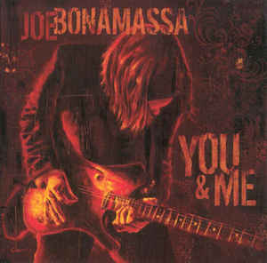 Joe Bonamassa ‎– You & Me  Vinyle, LP, Album, Stéréo