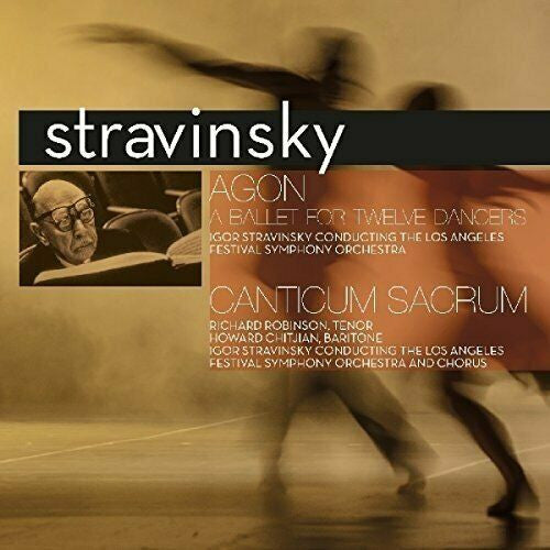 Stravinsky - Igor Stravinsky Conducting The Los Angeles Festival Symphony Orchestra And Chorus – Agon (A Ballet For Twelve Dancers) / Canticum Sacrum  Vinyle, LP
