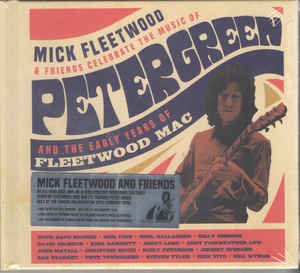 Mick Fleetwood & Friends ‎– Celebrate The Music Of Peter Green And The Early Years Of Fleetwood Mac  2 × CD, Album +  Blu-ray
