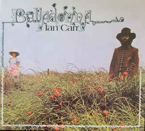 Ian Carr ‎– Belladonna  CD, Album, Réédition, Remasterisé