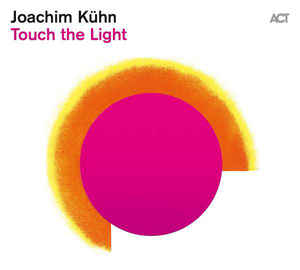 Joachim Kühn ‎– Touch The Light  Vinyle, LP, Album, Stéréo