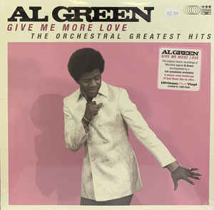 Al Green ‎– Give Me More Love (The Orchestral Greatest Hits) Vinyle, LP, Rose, 180 Grammes