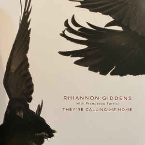 Rhiannon Giddens With Francesco Turrisi ‎– They're Calling Me Home  Vinyle, LP, Album