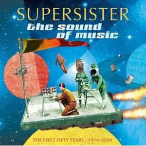 Supersister  ‎– The Sound Of Music - The First Fifty Years 1970-2020 -  2 × Vinyle, LP, Compilation