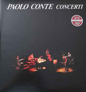 Paolo Conte ‎– Concerti  2 × Vinyle, LP, Album, Édition Limitée, Réédition, Stéréo, Gatefold, 180g, Vinyle Amarante