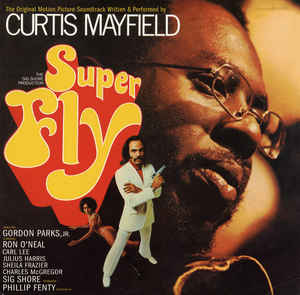 Curtis Mayfield ‎– Super Fly (The Original Motion Picture Soundtrack)  Vinyle, LP, Album, Réédition 180g