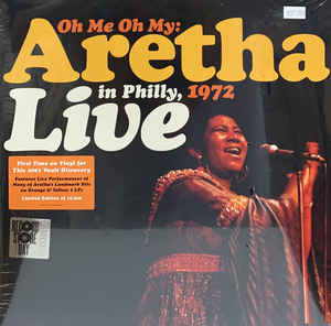 Aretha Franklin ‎– Oh Me Oh My: Aretha (Live In Philly, 1972)  2 x Vinyle, LP, Édition Limité, Jaune Et Orange