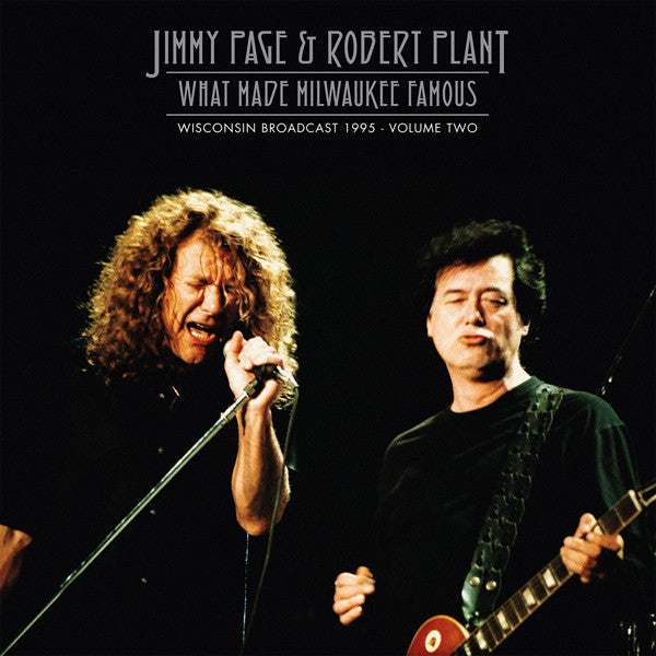 Jimmy Page & Robert Plant – What Made Milwaukee Famous Volume Two 2 x Vinyle, LP