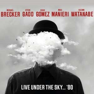 Michael Brecker, Steve Gadd, Eddie Gomez, Mike Mainieri, Kazumi Watanabe – Live Under The Sky... '80   Vinyle, LP, Album, Réédition