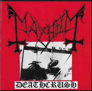 Mayhem ‎– Deathcrush CD, mini-album, réédition