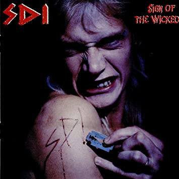 SDI – Sign Of The Wicked  CD, Album, Réédition, Remasterisé