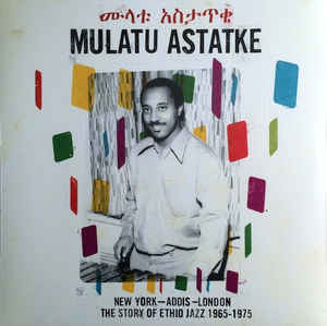 Mulatu Astatke ‎– New York - Addis - London - The Story Of Ethio Jazz 1965-1975 -  2 × Vinyle, LP, Compilation