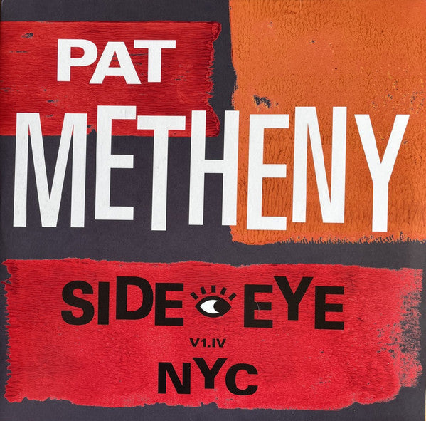 Pat Metheny – Side Eye NYC V1.IV  2 x Vinyle, LP, Album