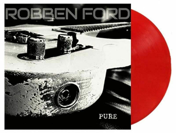 Robben Ford – Pure  Vinyle, LP, Édition Limitée, Stéréo, Vinyle Rouge