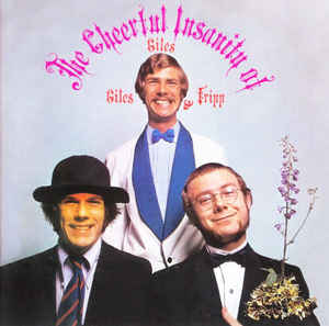 Giles, Giles &amp; Fripp ‎– The Cheerful Insanity Of Giles, Giles &amp; Fripp  CD, Album, Remasterisé, Réédition