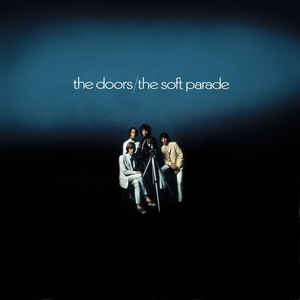 The Doors ‎– The Soft Parade  Vinyle, LP, Album, Réédition, 180 Grammes. Gatefold