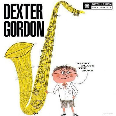 Dexter Gordon – Daddy Plays The Horn  Vinyle, LP, Réédition, 180g