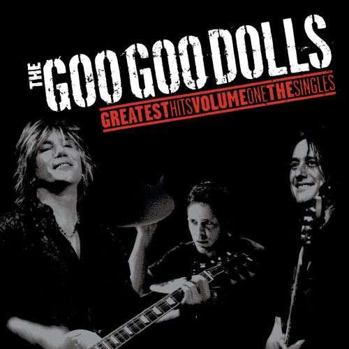 The Goo Goo Dolls – Greatest Hits Volume One: The Singles  Vinyle, LP, Compilation