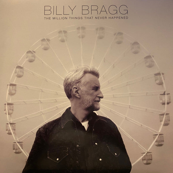 Billy Bragg – The Million Things That Never Happened  Vinyle, LP, Album