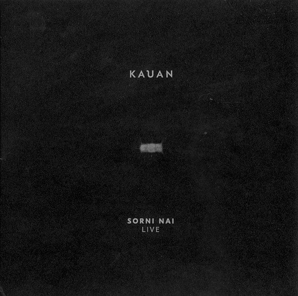 Kauan – Sorni Nai Live  Vinyl, LP